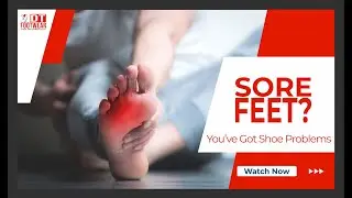 Why Your Feet Are Tired and Sore At End of The Day...
