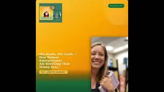 Ep59: She Reads, She Leads-How Women Entrepreneurs Are Rewriting Their Money Story