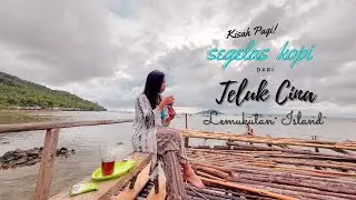 NGOPI Di Teluk Cina Pulau Lemukutan