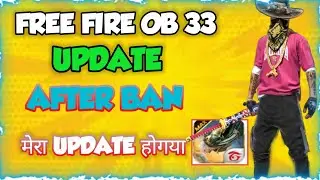 Free fire 0b33 update after ban 2022 || free fire update kaise karen today