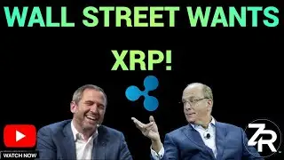 Wall Street Wants XRP!
