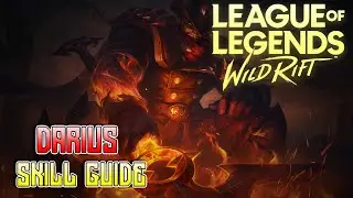 DARIUS SKILL GUIDE WITH TIPS AND TRICKS | League Of Legends: Wild Rift |