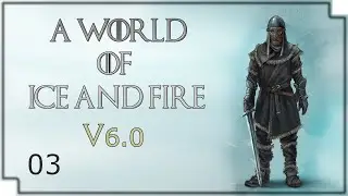 'The Farmer' | A World of Ice and Fire 6.0 | Gameplay Let's Play Part Three. (Warband Mod)