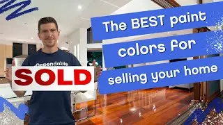 THE BEST PAINT COLORS FOR SELLING YOUR HOUSE | Must Watch If Your Putting Your House On The Market