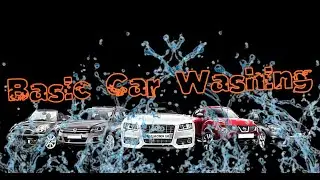 Washing a car (basic steps to wash a car