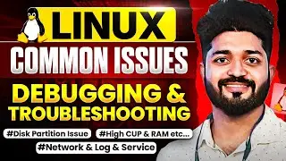 Debugging & Troubleshooting in Linux || Linux most common issues with solution