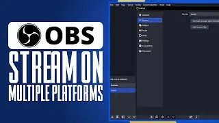 How To Stream On Multiple Platforms Using OBS (2024) Simple Guide