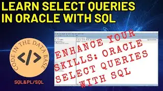 Basic SQL: Select One table Statements in Oracle Databases