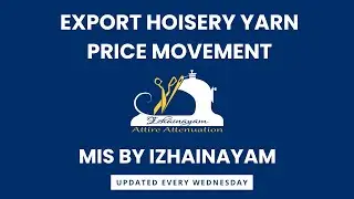 EXPORT HOISERY YARN PRICE MOVEMENT (Combed - Key counts) - EPISODE:22 (15/11/2023)