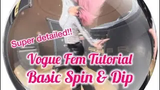 【超細かい解説！】Basic Spin & Dip Tutorial 【Vogue Fem】