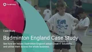 Badminton England - Cloud IT Solutions Case Study