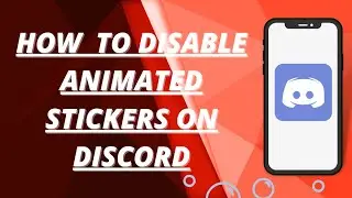 How to disable animated stickers on discord
