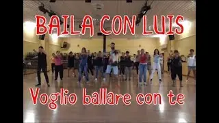 VOGLIO BALLARE CON TE Baby K | BALLI DI GRUPPO | BAILA CON LUIS 2017