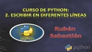 2. Escribir en DIFERENTES LÍNEAS en PYTHON. Curso de Python.