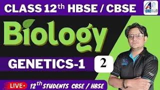 Genetics-1 (Fighter Batch)🔥Class12 Boards2025 #aonenursingacademy #ncert #cbse #hbse #class12biology