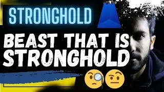 🚨 STRONGHOLD SHX: BEAST THAT IS STRONGHOLD!!! 🚨