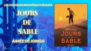 [LES CRITIQUES DES MÉDIATHÈQUES] Jours de sable, Aimée de Jongh