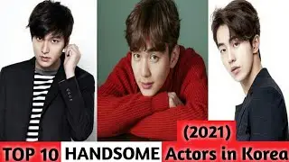 Top 10 handsome Actors in Korea||2021|Kim min-jae|Lee min-ho|Yoo seung-ho|Updated