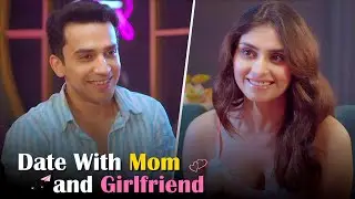 Date with Mom and Girlfriend | Hasley India Ft. Usmaan and Bhavya