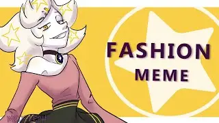 FASHION || ANIMATION MEME || OC