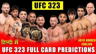 UFC 323 Merab Dvalishvili vs Petr Yan 2 Full Card Predictions | IN HINDI & ENGLISH