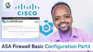 ASA Firewall Basic Configuration Part3 Use GUI (Asdm Software)