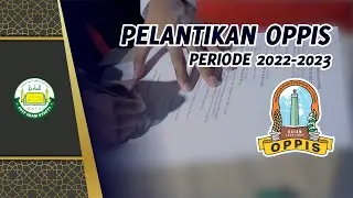 PELANTIKAN OPPIS 2022/2023