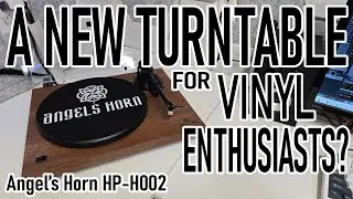 A Turntable for Enthusiasts? Review and Demo of Angels Horn HP-H002 Vinyl Record Player
