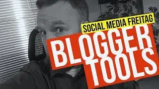 Welche Tools benutzt du zum Bloggen?