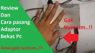 trik grounding sederhana anti nyetrum pasang adaptor bekas PSU komputer