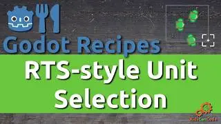 Godot Recipe: Drag-select Multiple Units