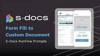 [Webinar] Form Fill to Custom Document: S-Docs Runtime Prompts