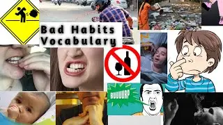 Bad Habits vocabulary/