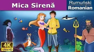Mica Sirenă | The Little Mermaid in Romanai | Basme in limba romana | 