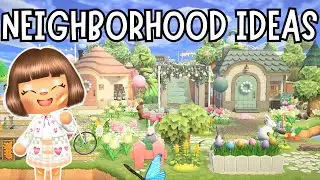 NEIGHBORHOOD IDEAS YOU NEED FOR YOUR ISLAND! | All Different Theme/Core | Let's Play Animal Crossing