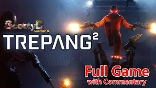 Trepang2 / Full Game with Commentary / Complete Blind Longplay Playthrough