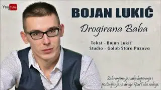 Bojan Lukic - Drogirana Baba Novo 2020