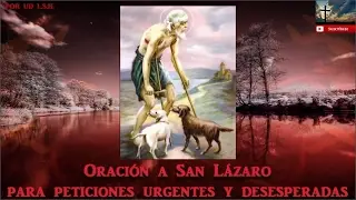 Oración a San Lázaro para peticiones urgentes y desesperadas