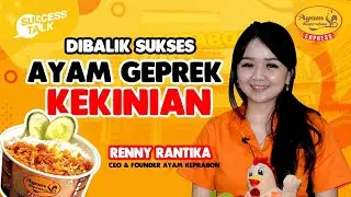 DIBALIK KESUKSESAN AYAM KEPRABON | SuccessTalk ft. Renny Rantika (1/3)