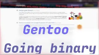 Gentoo will now have more binary packages - My thoughts