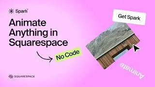 Animate Anything in Squarespace (Without Code!)