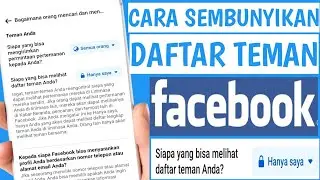 Bagaimana Cara Menyembunyikan Daftar Teman Di Facebook