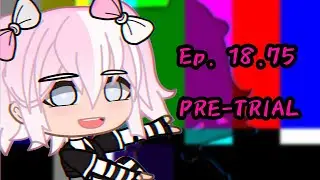 Gacharonpa: Hopeless Thrill | PRE-TRIAL | Episode 18.75 | GachaClub Series