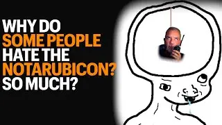 The Real Reason So Many People Hate The NotARubicon Youtube Channel And Leave So Many Mean Comments.