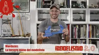 MORDAZAS: la tercera mano del modelista | Tipos y usos