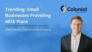 Trending: Small Businesses Are Rapidly Adopting 401k Plans | Colonial Surety Company