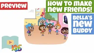 How to Make New Friends! - Bella's New Buddy - Schooling Online Kids Lesson Preview