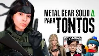 METAL GEAR SOLID Δ EXPLAINED FOR DUMBMEN