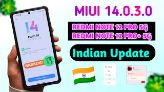 Redmi Note 12 Pro 5G Android 13 Update Info | Redmi Note 12 Pro/ Pro+ 5G Miui 14.0.3.0 Android 13