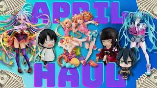 💸MY HUGE APRIL ANIME FIGURE HAUL 2023💸